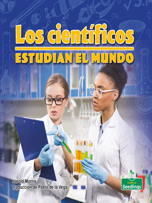 Title details for Los científicos estudian el mundo by Harold Morris - Available
